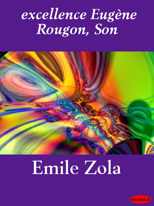 Title details for Son excellence Eugène Rougon by Émile Zola - Available